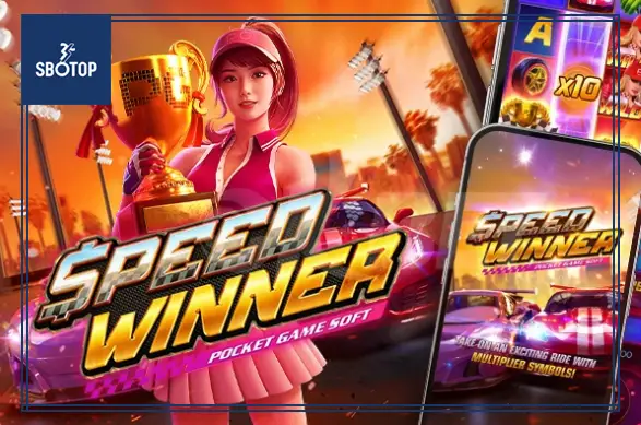 SBOTOP Game Slot Speed Winner: Trải Nghiệm Tốc Độ Cao và Cơ Hội Thắng Lớn