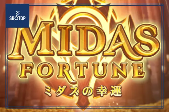 SBOTOP: Khám phá "Midas Fortune" – Slot game đầy may mắn, nơi mọi vòng quay đều có thể biến vàng