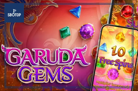 SBOTOP Slot Game Garuda Gems – Kho Báu Thần Điểu Cực Hot từ PG Soft
