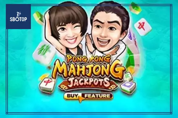 SBOTOP: Slot Game Pong Pong Mahjong – Sự Kết Hợp Hoàn Hảo Giữa Mahjong Và Trò Chơi Quay Hũ