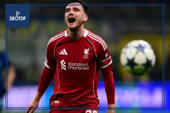 SBOTOP Thương Vụ Andy Robertson Từ Liverpool Sang Tottenham Đổ Vỡ: Nguyên Nhân Thực Sự Phía Sau