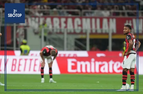 SBOTOP Từ Đỉnh Bảng Xếp Hạng Đến Thảm Họa: Bi kịch AC Milan Lỡ Vé Champions League