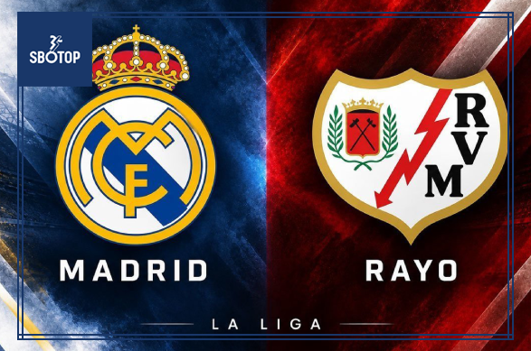 SBOTOP: Dự đoán trận đấu giữa Real Madrid và Rayo Vallecano vào ngày 13 tháng 9 năm 2026